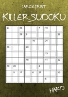 Large Print Hard Killer Sudoku: 100 Challenging Sumdoku Puzzles for Experts B08VRCWXPM Book Cover