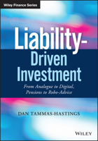 Liability-Driven Investment: From Analogue to Digital, Pensions to Robo-Advice 1119441951 Book Cover