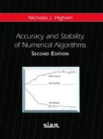 Accuracy and Stability of Numerical Algorithms 0898715210 Book Cover