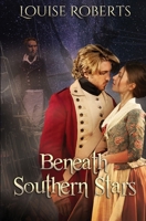 Beneath Southern Stars B08TZHL3Y5 Book Cover