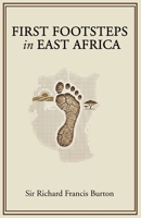 First Footsteps in East Africa 1636525660 Book Cover