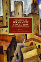 Witnesses to Permanent Revolution: The Documentary Record 1608460894 Book Cover