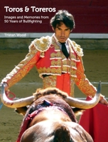 Toros and Toreros 1034616358 Book Cover