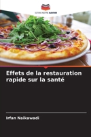Effets de la restauration rapide sur la santé (French Edition) 620978478X Book Cover