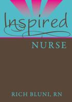 Inspired Nurse 0974998672 Book Cover