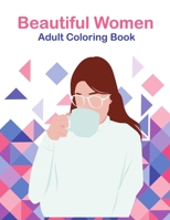 Beautiful women adult coloring book: adult coloring books for women Gorgeous Women with Flowers Woman Portrait Beautiful Girls Faces B08M7J3QV7 Book Cover