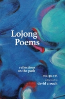 Lojong Poems : Reflections on the Path 1734782374 Book Cover