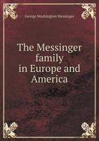 The Messinger Family in Europe and America 5518900759 Book Cover