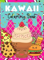 Kawaii Coloring book: Kawaii Food Coloring Book: Cute, Sweet and Easy Coloring Book For Adults And KidsI Boys and Girls I Lovely I Unique Designs 0289981409 Book Cover