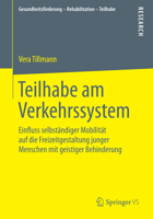 Teilhabe Am Verkehrssystem: Einfluss Selbstandiger Mobilitat Auf Die Freizeitgestaltung Junger Menschen Mit Geistiger Behinderung 3658081252 Book Cover