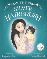 The Silver Hairbrush 1734429410 Book Cover