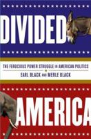 Divided America: The Ferocious Power Struggle in American Politics 0743262077 Book Cover