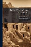 Revue Tunisienne, Volume 6... 1277512450 Book Cover