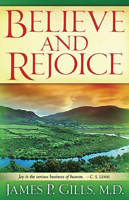 Believe and Rejoice 1879938138 Book Cover