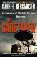 The Caretaker: The must-read gripping new suspense thriller novel from the best-selling author of The Hitchhiker and The Hunted 1460763130 Book Cover