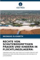 Rechte Von Schutzbedürftigen Frauen Und Kindern in Flüchtlingslagern (German Edition) 6207680863 Book Cover