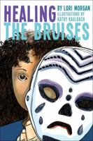 Healing the Bruises 1459502833 Book Cover