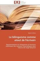 Le Bilinguisme Comme Atout de l'Écrivain 3841784380 Book Cover