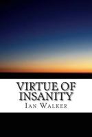 Virtue of Insanity 149730881X Book Cover