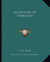 An Outline Of Symbolism 1419189336 Book Cover