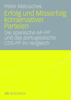 Erfolg Und Misserfolg Konservativer Parteien: Die Spanische AP-Pp Und Das Portugiesische CDs-Pp Im Vergleich 3835070290 Book Cover