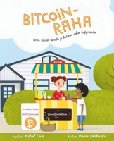 Bitcoin-raha: Tarina Bittil�n lapsista ja kest�v�n rahan l�ytymisest� 0578548887 Book Cover