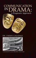 Communication in Drama: A Pragmatic Approach 1482817357 Book Cover