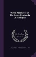 Water Resources of the Lower Peninsula of Michigan 1245840851 Book Cover