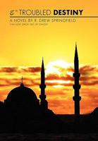 E-Troubled Destiny: Can Love Grow Out of Chaos? 1450062717 Book Cover