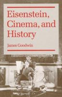 Eisenstein, Cinema, and History 0252062698 Book Cover