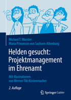 Helden gesucht: Projektmanagement im Ehrenamt: Mit Illustrationen von Werner Tiki Küstenmacher 3662579731 Book Cover
