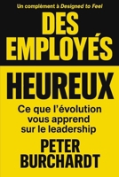 Des Employés Heureux: Ce que l'évolution vous apprend sur le leadership (French Edition) B0HFNM35Z7 Book Cover