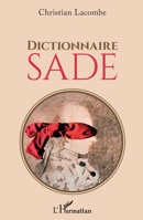 Dictionnaire Sade (French Edition) 2343222436 Book Cover
