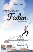 Am seidenen Faden (German Edition) 3769312597 Book Cover