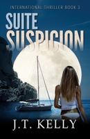Suite Suspicion: International Thriller Book 3 null Book Cover