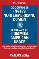 Diccionario de ingles norteamericano comun / Dictionary of Common American English 0764145878 Book Cover