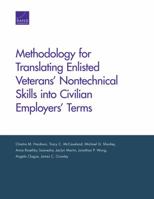 Methodology for Translating Enlisted Veterans' Nontechnical Skills into Civilian Employers' Terms 0833099191 Book Cover