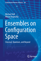 Ensembles on Configuration Space: Classical, Quantum, and Beyond 3319816926 Book Cover