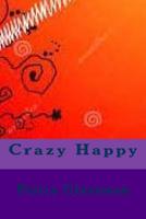 Crazy Happy 1507795769 Book Cover