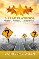 5 Star Playbook : Becoming 5-Stars by Reaching a 5-star Status in Your Personal and Professional Life 0578511274 Book Cover