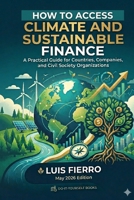 How to Access Climate and Sustainable Finance B0H49MX285 Book Cover