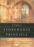 The Storehouse Principle: A Revolutionary God Idea for Creating Extraordinary Financial Stability 1593790554 Book Cover
