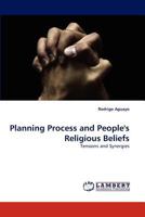 Planning Process and People's Religious Beliefs: Tensions and Synergies 3838389263 Book Cover