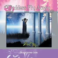 Goddess Fly Away 1524512303 Book Cover