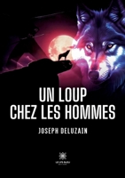 Un loup chez les hommes B0CDQYJ3KG Book Cover