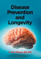 Disease Prevention and Longevity 1662431090 Book Cover