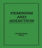 Feminism and Addiction (Journal of Feminist Family Therapy) (Journal of Feminist Family Therapy) 1560242213 Book Cover