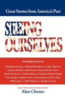 Seeing Ourselves: Great Stories of America's Past 1557090904 Book Cover