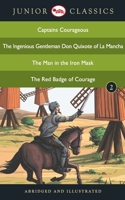 Junior Classics Book 2: Captains Courageous, The Ingenious Gentleman Don Quixote of La Mancha, The Man in the Iron Mask, The Red Badge of Courage 8129138867 Book Cover