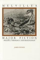 Melville's Major Fiction: Politics, Theology, and Imagination 0875800866 Book Cover